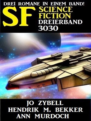 cover image of Science Fiction Dreierband 3030--Drei Romane in einem Band